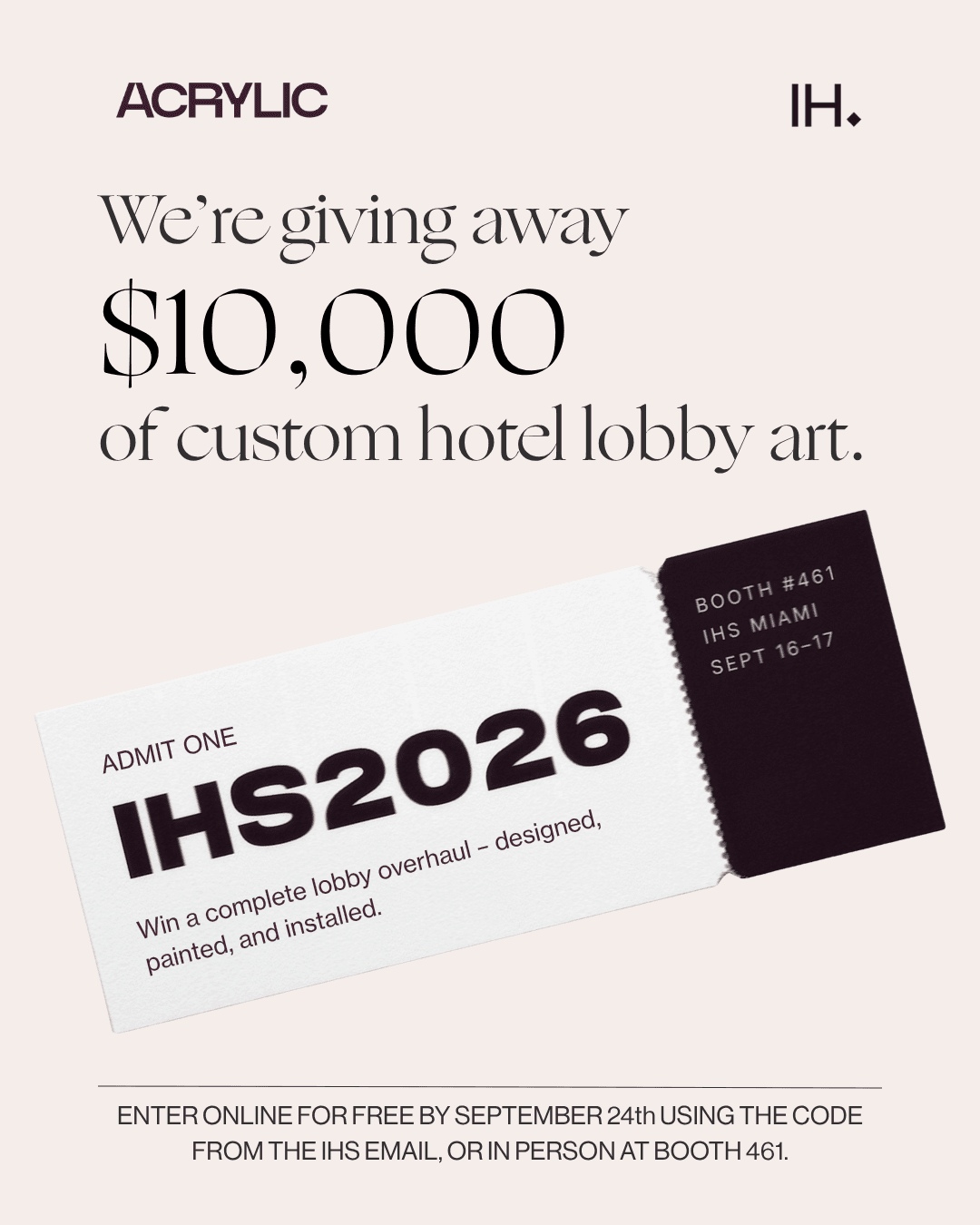 An IHS 2026 admission ticket — win a complete lobby overhaul, designed, painted, and installed